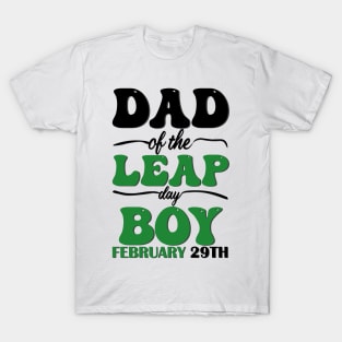 Dad Of The Leap Day Boy February 29th T-Shirt